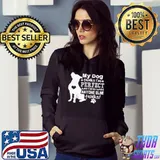 Pitbull My Dog Thinks I’m Perfect Who Cares What Anyone Else Thinks Shirt