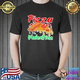 Pizza Is My Valentine Pizza Lovers Valentine Day T-Shirt