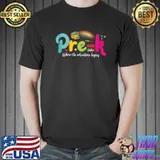 Pre k Where The Adventure Begins Preschool Teacher T- Unisex