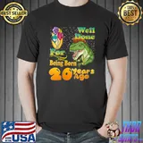 Premium 20th Birthday Well Done for Being Born 20 Years Ago T-shirt