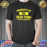 Premium Funny Property Of XXL Beer Pong Athletic Department T-shirt