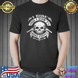 Premium I ride so I don't choke people shirt