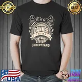 Premium It's a DANNER Thing You Wouldn't Understand Gifts T-Shirt