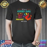 Premium It's a good day to help tiny human ot life shirt