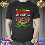 Premium Merry Christmas And Yes It’s My Birthday T-Shirt