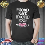 Proud Black Educated LCSW Licensed Clinical Social Worker Premium T-Shirt Unisex