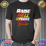 Raise Hell Praise Dale Vintage T-shirt