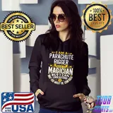 Rigger idea not a magician parachutes rigger shirt