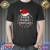 Santa’s Favorite Lunch Lady Christmas Lunch Lady Shirt