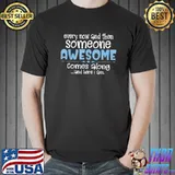 Someone Awesome Comes Along Graphic Novelty Sarcastic Funny T-Shirt Unisex