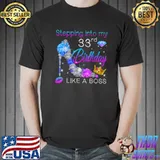 Stepping Into My 33rd Birthday Like A Boss Bday Gift Women T Shirt