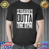 Straight Outta Gym Workout Fit FitnessCardio T- Unisex