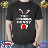 The Grandma Bunny, Easter T-shirt