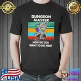 Top Cat Dungeon Master How Do You Want To Do This Vintage Shirt Unisex