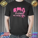Top Hair In Octorber We Were Pink Breast Cancer Awareness Shirt