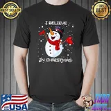 Top I believe in Cute Christmas Funny Holiday Snowman saying T-Shirt