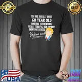 Trump 2020 Really Great 60 Year Old Birthday T-Shirt Unisex