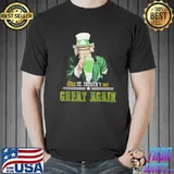 Trump Lover Make St Patricks Day Great Again T-Shirt Unisex