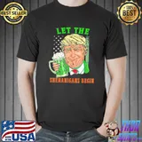 Trump US Flag Beer Let The Shenanigans Begin St Patricks Day T-Shirt