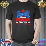 Wife of an awesome fireworks director funny 4th of july shirt