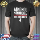 Alkohol kontrolle bitte hier blasen Unisex