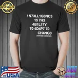 Awesome 1n73ll1g3nc3 15 7h3 ab1l17y 70 ad4p7 70 ch4ng3 Unisex