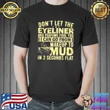 Awesome ATV Girl Makeup to Mud Pink Dirt Quad ATV 4 Wheeler Quad Shirt Unisex
