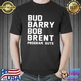 Awesome Bud Barry Bob Brent T-Shirt Unisex