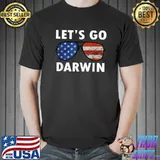 Awesome Buy Funny Sarcastic LET'S GO DARWIN Men and Women T-Shirt