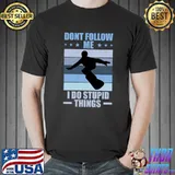 Awesome Don't Follow Me I Do Stupid Things Snowboarding Vintage T-Shirt Unisex