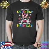 Awesome Happy Easter Day And Yes It's My Birthday Video Game Cute T Shirt