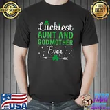 Awesome Luckiest Aunt and Godmother Ever Cute Happy St Patricks Day T-Shirt Unisex
