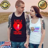 Awesome My President is my Valentine T-Shirt Tank Top