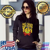 Awesome No Taki When Teacher Taki Funny Education classroom Teacher T-Shirt
