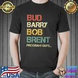 Awesome vintage Bud Barry Bob Brent program guys T-Shirt Unisex