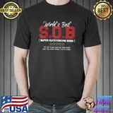 Awesome World's Best SOB Super Outstanding Boss Funny Saying T- Unisex