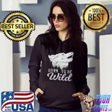Best Born to be wild Wolf T shirt