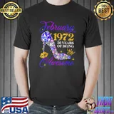Best February 1972 50 Years Of Being Awesome Women Birthday T-Shirt
