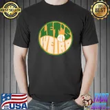 Best Let's Get Weird! Funny 60s Typography Hippie Music & Party T-Shirt
