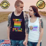 Best Poppin my way through 100 Days Of School - Pop it T-Shirt Tank Top