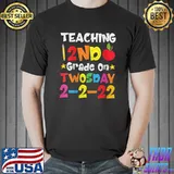Best Teaching 2nd Grade On Twosday 2nd 2022 2-2-22 T-Shirt Unisex