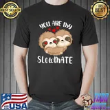 Best You Are My Slowmate Valentine's Day Heart Lazy Sloth T-Shirt Unisex