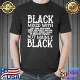 Funny Black Mixed With Black Tshirt Black History Month Premium T-Shirt