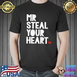Funny Mr. steal your heart Valentines day Unisex