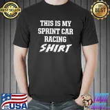 Funny This is my Sprint Car Racing Race Track Racer T-Shirt Unisex