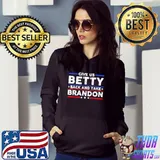 Give Us Betty Back And Take Brandon T-Shirt