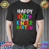 Happy 100th Day Of Kindergarten 100 School Days Teacher Kids T-Shirt Unisex