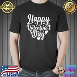 Happy Valentines Day White Love Cute Heart Girlfriend Cool T-Shirt Unisex