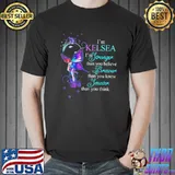 I'm kelsea I'm stronger than you believe braver than you know smarter than you think shirt