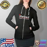 Iretired theres a nap for that retirement retiree pension Full Zip Hooded
